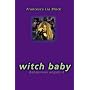 Witch Baby (Dangerous Angels 2)