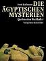 Die �gyptischen Mysterien: Quellen einer Hochkultur