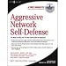 Books : Aggressive Network Self-Defense