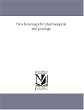 New homopathic pharmacopia and posology