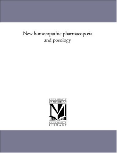 New homoeopathic pharmacopoeia and posology