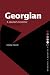 Book Georgian: A Learner's Grammar (Essential Grammars)