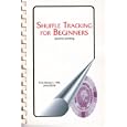 Shuffle Tracking for Beginners by George C.