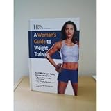 Hers a Woman's Guide to Weight Training: Weider Books/Muscle and Fitness