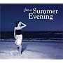 For a Summer Evening