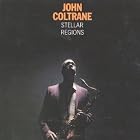 Click here to buy Stellar Regions by John Coltrane .