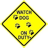 WATCHDOG ON DUTY sign * street dog warning