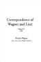 Correspondence of Wagner and Liszt (Correspondence of Wagner & Liszt)