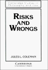 Risks and Wrongs: Philosophical Analysis (Cambridge Studies in Philosophy and Law)