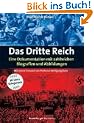 Das Dritte Reich. Eine Dokumentation mit zahlreichen Biografien und Abbildungen