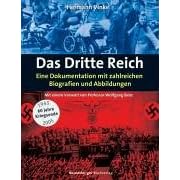 Das Dritte Reich. Eine Dokumentation mit zahlreichen Biografien und Abbildungen