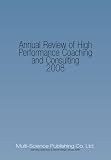 Annual Review of High Performance Coaching and Consulting 2008