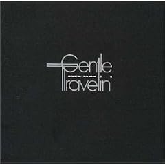GENTLE TRAVELIN�f