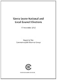 Sierra Leone national and local council elections : 17 November 2012