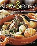 Slow and Easy: Fast-Fix Recipes for Your Electric Slow Cooker [Paperback]