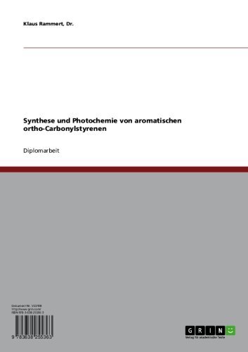 Synthese und Photochemie von aromatischen ortho-Carbonylstyrenen (German Edition)