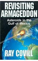 Revisiting Armageddon: Asteroids in the Gulf of Mexico