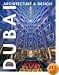 Dubai Architecture & Design (Architecture & Design Books)