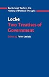 Locke: Two Treatises of Government Student edition (Cambridge Texts in the History of Political Thought)