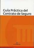 Guia practica del contrato de seguro