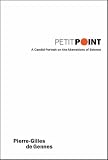 Petit Point: A Candid Portrait on the Aberrations of Science