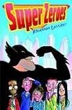 Super Zeroes