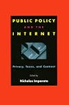 Public Policy and the Internet: Privacy, Taxes, and Contract (Hoover Institution Press Publication, 481.)