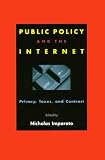 View Book 'Public Policy and the Internet: Privacy, Taxes, and Contract (Hoover Institution Press Publication, 481.) (Hoover Institution Press Publication, 481.)' 
