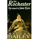 Mrs. Rochester: A Sequel to Jane Eyre