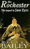 Mrs Rochester: A Sequel to Jane Eyre