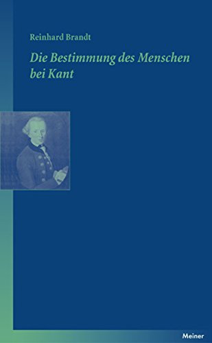 Die Bestimmung des Menschen bei Kant (Blaue Reihe) (German Edition)