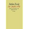 Stefan Zweig. Gesammelte Werke in Einzelb�nden: Die schlaflose Welt: Aufs�tze und Vortr�ge aus den Jahren 1909 - 1941. Gesammelte Werke in Einzelb�nden