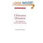 Classroom Discourse: The Language of Teaching and Learning