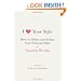 I Love Your Style: How to Define and Refine Your Personal Style