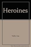 Heroines : women inspired by women