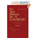 So You Wanna Be a Gambler!: Craps (Learn How to Win)