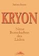 Kryon: Neue Botschaften des Lichts