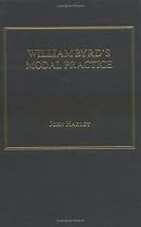 William Byrd's Modal Practice (Medieval and Renaissance Music)