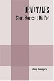 Dead Tales: Short Stories to Die For