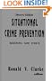 Situational Crime Prevention: Successful Case Studies