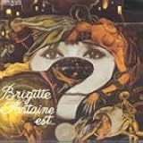 Brigitte Fontaine est ...