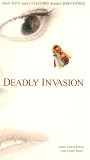 Deadly Invasion [VHS]