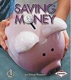Saving Money (First Step Nonfiction)