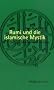 Rumi und die islamische Mystik: �ber das Menschenbild im Islam