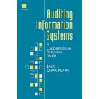 Click here to buy Auditing Information Systems: A Comprehensive Reference Guide by Jack Champlain.