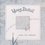 Yves Duteil -  Pour Les Enfants