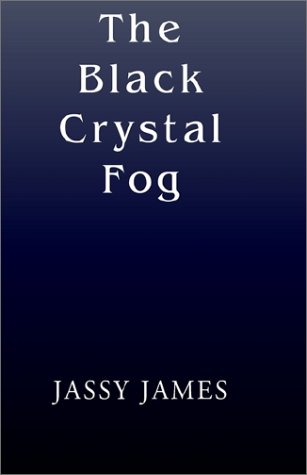 The Black Crystal Fog