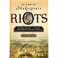 The Shakespeare Riots: Revenge, Drama, and Death in Nineteenth-Century America