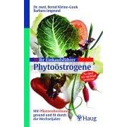 Ihr Einkaufsf�hrer Phyto�strogene: Mit Pflanzen-Hormonen gesund und fit durch die Wechseljahre