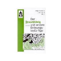 Der Froschk�nig und andere Erl�sungsbed�rftige